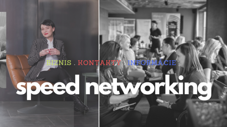 Speed Networking – biznis, kontakty, informácie