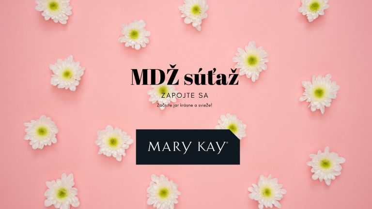 Súťaž s Mary Kay k MDŽ: Koncom zimy si zaslúži naša pleť výživu a starostlivosť viac ako inokedy