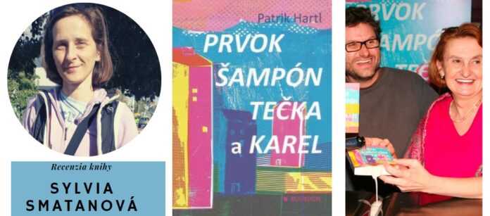 Recenzia knihy/Patrik Hartl: Prvok, Šampón, Bodka a Karol (Bourdon, 2019)