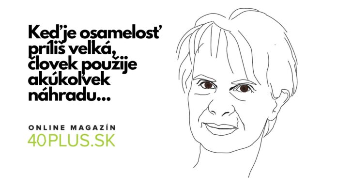 Ako sa vyhnúť osamelosti v živote