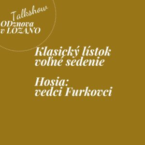 Klasický lístok - voľné sedenie: vedci Furkovci 26.3.2026