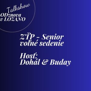 ZŤP a senior - voľné sedenie: 28.5.26 Dohál a Buday