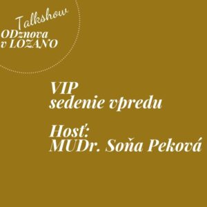 https://40plus.sk/product/vip-sedenie-vpredu-lozano-22-10-2026-mudr-sona-pekova/
